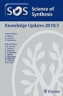 Image for Science of Synthesis Knowledge Updates 2010 Vol. 3
