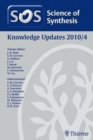 Image for Science of Synthesis Knowledge Updates 2010 Vol. 4