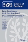 Image for Science of Synthesis: Cross Coupling and Heck-Type Reactions Vol. 3