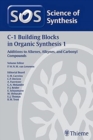 Image for Science of Synthesis: C-1 Building Blocks in Organic Synthesis Vol. 1