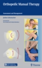 Image for Orthopedic manual therapy  : assessment and management