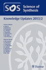Image for Science of Synthesis Knowledge Updates 2013 Vol. 2