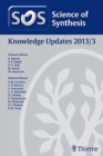 Image for Science of Synthesis Knowledge Updates 2013 Vol. 3