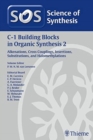 Image for C-1 building blocks in organic synthesis2,: Alkenations, cross couplings, insertions, and halomethylations