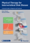 Image for Physical therapy for intervertebral disk disease  : a practical guide to diagnosis and treatment