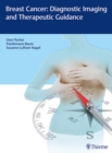 Image for Breast Cancer: Diagnostic Imaging and Therapeutic Guidance