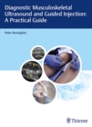 Image for Diagnostic Musculoskeletal Ultrasound and Guided Injection: A Practical Guide