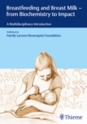 Image for Breastfeeding and Breast Milk - From Biochemistry to Impact