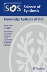 Image for Science of Synthesis Knowledge Updates 2016 Vol. 1