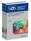 Image for Science of Synthesis: Catalytic Transformations via C-H Activation Vol. 1+2, Workbench Edition