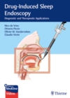 Image for Drug-Induced Sleep Endoscopy : Diagnostic and Therapeutic Applications