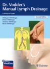 Image for Dr. Vodder&#39;s Manual Lymph Drainage : A Practical Guide