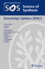 Image for Science of Synthesis: Knowledge Updates 2018 Vol. 2