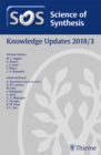 Image for Science of Synthesis: Knowledge Updates 2018 Vol. 3