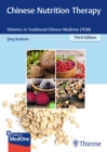 Image for Chinese Nutrition Therapy : Dietetics in Traditional Chinese Medicine (TCM)