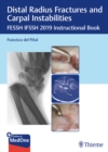 Image for Distal Radius Fractures and Carpal Instabilities : FESSH IFSSH 2019 Instructional Book