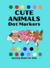 Image for Dot Markers Activity Book for Kids