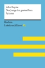 Image for Der Junge im gestreiften Pyjama von John Boyne: Lektureschlussel mit Inhaltsangabe, Interpretation, Prufungsaufgaben mit Losungen, Lernglossar. (Reclam Lektureschlussel XL)