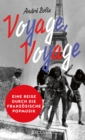 Image for  Voyage, Voyage : Eine Reise durch die franzosische Popmusik
