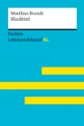 Image for Blackbird von Matthias Brandt: Reclam Lektureschlussel XL: Lektureschlussel mit Inhaltsangabe, Interpretation, Prufungsaufgaben mit Losungen, Lernglossar