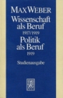 Image for Max Weber-Studienausgabe : Band I/17: Wissenschaft als Beruf (1917/19). Politik als Beruf (1919)