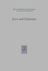 Image for Jews and Christians : The Parting of the Ways A.D. 70 to 135