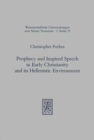 Image for Prophecy and Inspired Speech in Early Christianity and its Hellenistic Environment