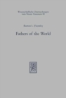 Image for Fathers of the World : Essay in Rabbinic and Patristic Literatures