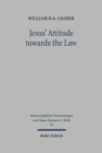 Image for Jesus&#39; Attitude towards the Law : A Study of the Gospels