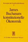 Image for James Buchanans konstitutionelle Okonomik
