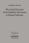 Image for The Social Structure of the Rabbinic Movement in Roman Palestine