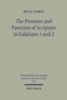 Image for The Presence and Function of Scripture in Galatians 1 and 2
