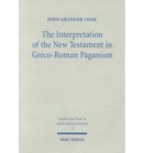 Image for The Interpretation of the New Testament in Greco-Roman Paganism