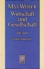 Image for Max Weber-Studienausgabe : Band I/22,5: Wirtschaft und Gesellschaft. Die Stadt