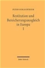 Image for Restitution und Bereicherungsausgleich in Europa : Band 1: Eine rechtsvergleichende Darstellung