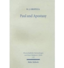 Image for Paul and Apostasy : Eschatology, Perseverance and Falling Away in the Corinthian Congregation