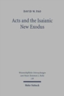 Image for Acts and the Isaianic New Exodus