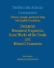 Image for The Dead Sea Scrolls. Hebrew, Aramaic, and Greek Texts with English Translations : Volume 3: Damascus Document II, Some Works of the Torah, and Related Documents