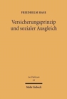Image for Versicherungsprinzip und sozialer Ausgleich : Eine Studie zu den verfassungsrechtlichen Grundlagen des deutschen Sozialversicherungsrechts