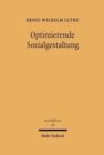 Image for Optimierende Sozialgestaltung : Bedarf - Wirtschaftlichkeit - Abwagung