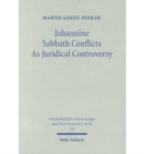 Image for Johannine Sabbath Conflicts as Juridical Controversy