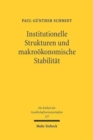 Image for Institutionelle Strukturen und makrooekonomische Stabilitat : Eine international vergleichende Analyse