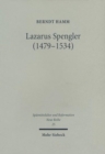 Image for Lazarus Spengler (1479-1534)