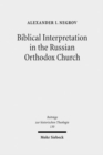 Image for Biblical Interpretation in the Russian Orthodox Church : A Historical and Hermeneutical Perspective