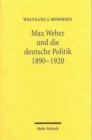 Image for Max Weber und die deutsche Politik 1890-1920
