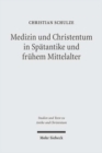 Image for Medizin und Christentum in Spatantike und fruhem Mittelalter