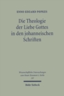 Image for Die Theologie der Liebe Gottes in den johanneischen Schriften
