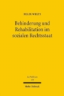 Image for Behinderung und Rehabilitation im sozialen Rechtsstaat