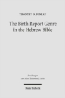 Image for The Birth Report Genre in the Hebrew Bible