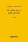 Image for Grundlegungen der Soziologie : Eine Theoriegeschichte in systematischer Absicht. Band I